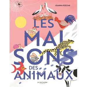 La Martiniere Jeunesse Les Maisons des animaux Joanna Rzezak (Auteur) pas cher