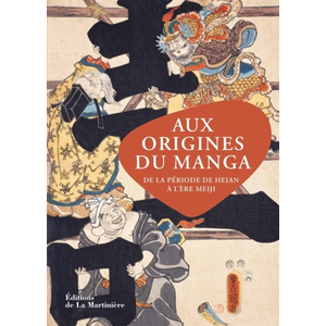 Comparateur de prix : Editions de la Martinière Aux origines du manga