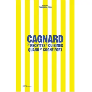 La Martiniere Eds De Cagnard - 70 recettes à cuisiner quand ça cogne fort (Relié)