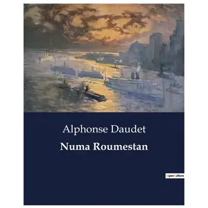 Numa Roumestan . - Alphonse Daudet - Culturea - broché - Roman broché