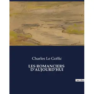 Culturea Les romanciers d'aujourd'hui