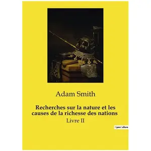 Culturea Recherches sur la nature et les causes de la richesse des nations