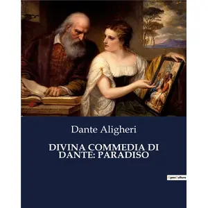 Culturea Divina commedia di dante: paradiso