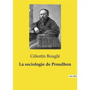 Culturea La sociologie de Proudhon