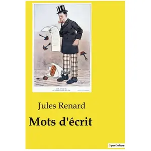 Mots d'écrit - Jules Renard - Culturea - broché - Roman broché
