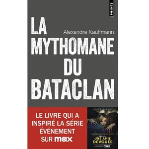 Points La Mythomane du Bataclan pas cher
