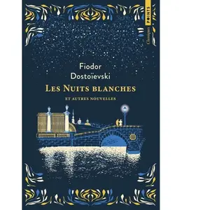 Points Les nuits blanches et autres nouvelles Fédor Dostoïevski pas cher