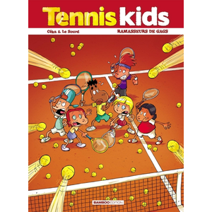 Bamboo Tennis kids - tome 01 - nouvelle édition - Ramasseurs de gags (BD) pas cher