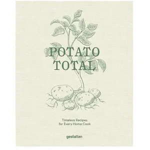 Comparateur de prix : Gestalten Potato Total - Timeless Recipes For Every Home Cook