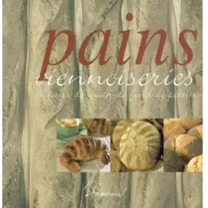 ***Livres*** Pains, viennoiseries et tours de main de fond de pétrin Laurent Morel pas cher