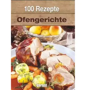 100 Rezepte Ofengerichte pas cher