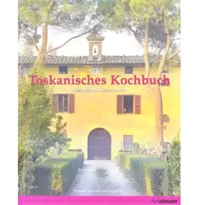 Toskanisches Kochbuch: Rezepte und Geschichten -  Stephanie Alexander ... pas cher