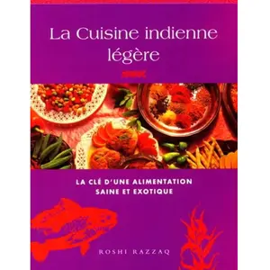 ***Livres*** La cuisine indienne légère - Roshi Razzaq pas cher