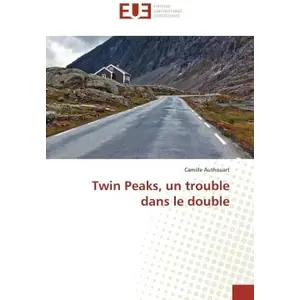 Universitaires Europeennes Twin Peaks, un trouble dans le double pas cher
