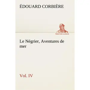 tredition Le Négrier, Aventures De Mer Tome 4 pas cher