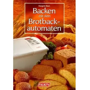 Bassermann Backen mit dem Brotback-Automaten (Livre en allemand) - Margret Blum pas cher