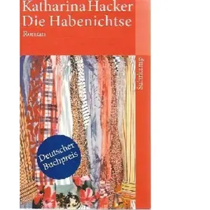 Die Habenichtse: Roman (suhrkamp taschenbuch) - Katharina Hacker pas cher