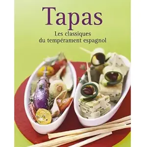 ***Livres*** Tapas : les classiques du tempérament espagnol pas cher