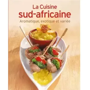 La cuisine sud-africaine : aromatique, exotique et variée pas cher