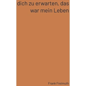 Comparateur de prix : TREDITION Dich zu erwarten, das war mein Leben: 77 französische Liebes...