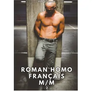 Comparateur de prix : Roman Homo Français M/M. 2: Histoires Érotiques Gay de Sexe Explicite