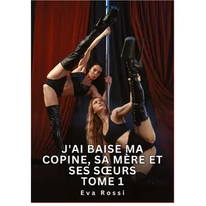 Comparateur de prix : TREDITION J'ai baise ma copine, sa mère et ses soeurs. Tome 1: Histoir...