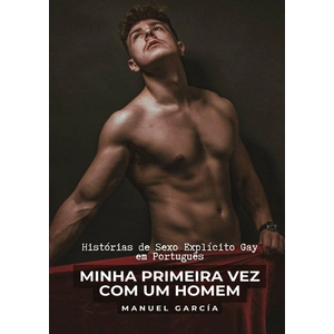 TREDITION Minha Primeira Vez com um Homem : Histórias de Sexo Explicito Gay em Português pas cher