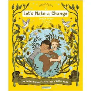 Prestel Let s make a change : The united nations 17 goals for a better world pas cher