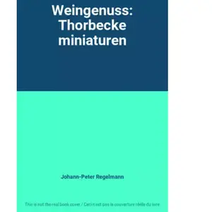 Weingenuss: Thorbecke miniaturen - Johann-Peter Regelmann pas cher