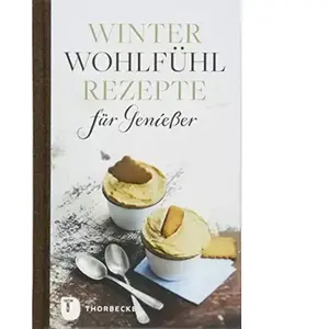 Winterwohlfühlrezepte für Genießer pas cher