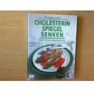 Cholesterinspiegel senken. Das grosse Bildkochbuch. Ärztlicher Rat, kö... pas cher