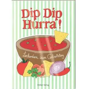 Dip Dip Hurra!: Leckereien zum Geburtstag (Der kleine Küchenfreund) - ... pas cher