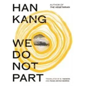 Hamish Hamilton We do not part Han Kang (Auteur), E. Yaewon (Traduction), Paige Aniyah Morris (Traduction) pas cher