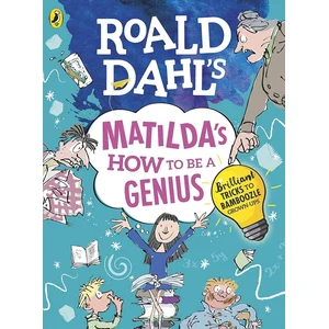 FIB-RMS-BE Roald Dahl's Matilda's How to be a Genius: Brilliant Tricks to Bamboozle Grown-UpsVendu parlireka