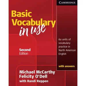 Comparateur de prix : Cambridge University Press Basic Vocabulary in Use: 60 Units of Vocabulary Practice in North American English with Answers McCarthy, Michael, O'Dell, Felicity (Auteur)