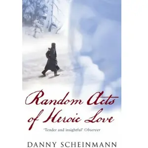 Random Acts of Heroic Love - Danny Scheinmann pas cher