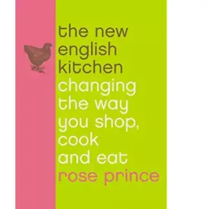 The New English Kitchen: Changing the Way You Shop, Cook and Eat pas cher