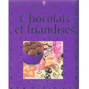 ***Livres*** Chocolats et friandises Rebecca Gilpin, Catherine Atkinson pas cher