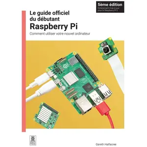 Guide officiel du débutant Raspberry Pi - 5ème Edition (Français)Vendu parrue-du-commerce