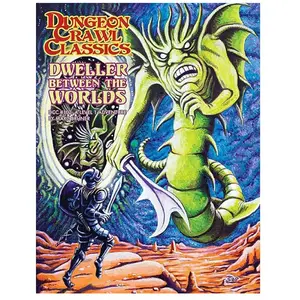Goodman Games Dungeon Crawl Classics #102: Dweller Between the Worlds