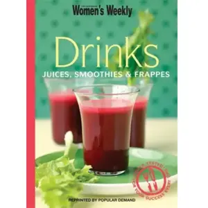 Drinks: Juices, Smoothies and Frappes (The Australian Women's Weekly M... pas cher
