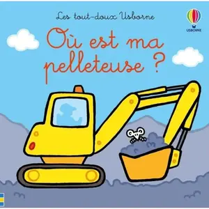 Où est ma pelleteuse ? - Les tout-doux Usborne - dès 6 mois pas cher