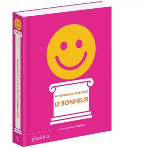 Phaidon Jeunesse Mon premier livre d'art : le bonheur pas cher
