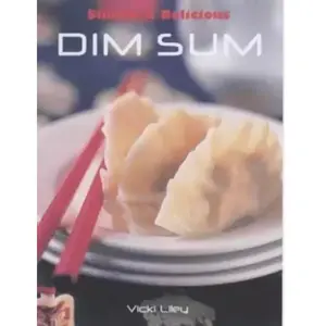 Simple & Delicious Dim Sum (Simple and Delicious) pas cher