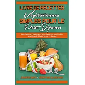 Livre De Recettes Végétariennes Simples Pour Le Petit-Déjeuner: Petits... pas cher