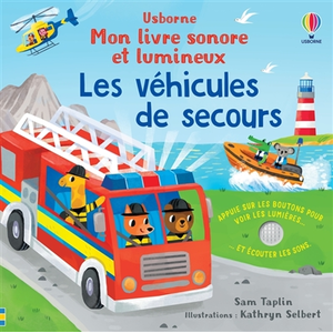 Usborne Les véhicules de secours - Mon livre sonore et lumineux