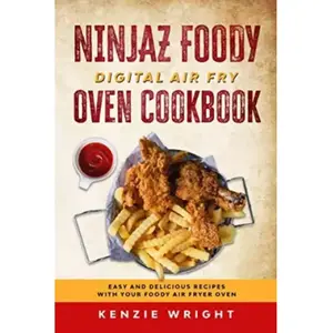 Ninjaz Foody Digital Air Fry Oven Cookbook: Easy and Delicious Recipes... pas cher