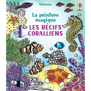 Usborne Les récifs coralliens - La peinture magique pas cher