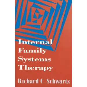 Internal Family Systems Therapy, The Guilford Family Therapy Series pas cher