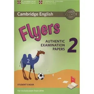 Cambridge English (18).Flyers 2 Students Book Revised Exams [Livre en VO]